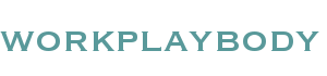 WORKPLAYBODY